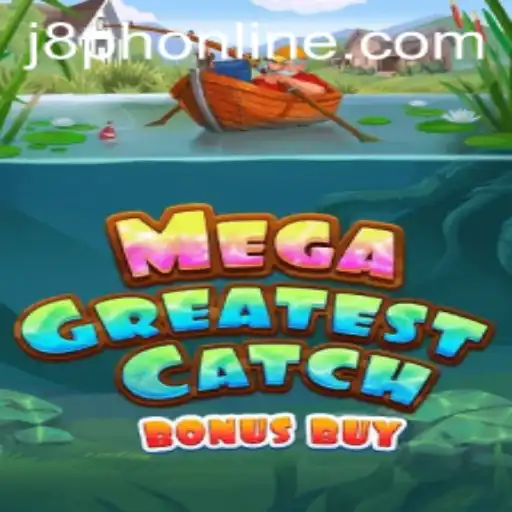 Discover the Excitement of MegaGreatestCatchBonusBuy: A Comprehensive Guide